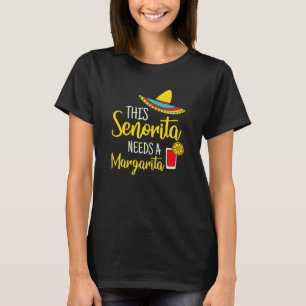Womens Senorita Margarita Mexican Fiesta  Cinco De T-Shirt