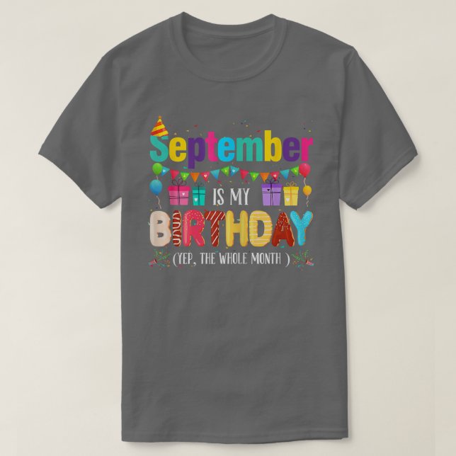 Womens September Is My Birthday Month Yep The Whol T-Shirt (Design Front)