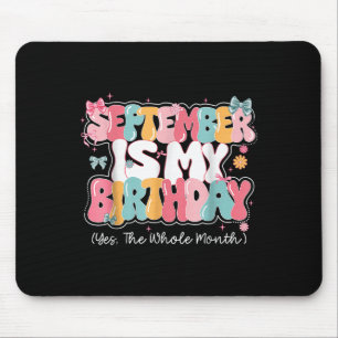 Womens September Is My Birthday Queen The Whole Mo Mouse Pad