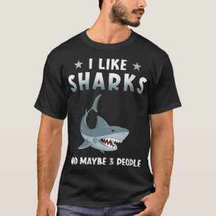 Womens Shark LoverI Like Sharks And Maybe 3 People T-Shirt
