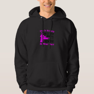Womens She Is Beauty She Is Grace She'll Kick You Hoodie
