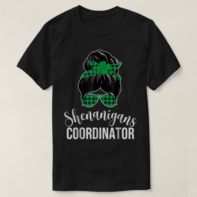 Womens Shenanigans Coordinator Messy Bun Saint Pat T-Shirt (Design Front)
