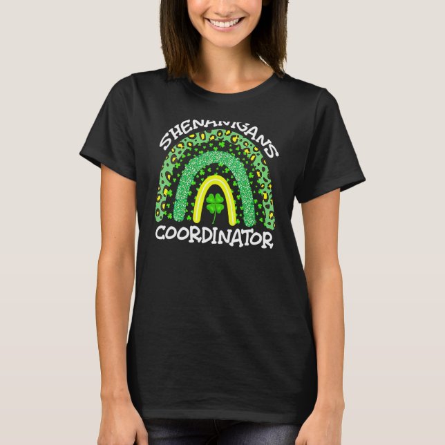 Womens Shenanigans Coordinator St Patrick S Day 1 T-Shirt (Front)