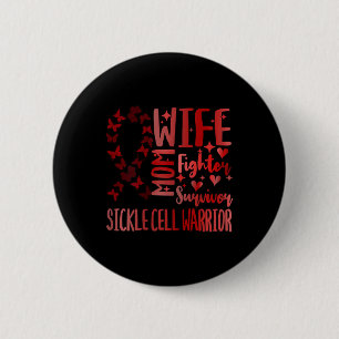 Womens Sickle Cell Anaemia Wife Warrior Fighter Bu 6 Cm Round Badge
