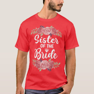 Womens Sister Of The Bride Bridal Shower Wedding P T-Shirt