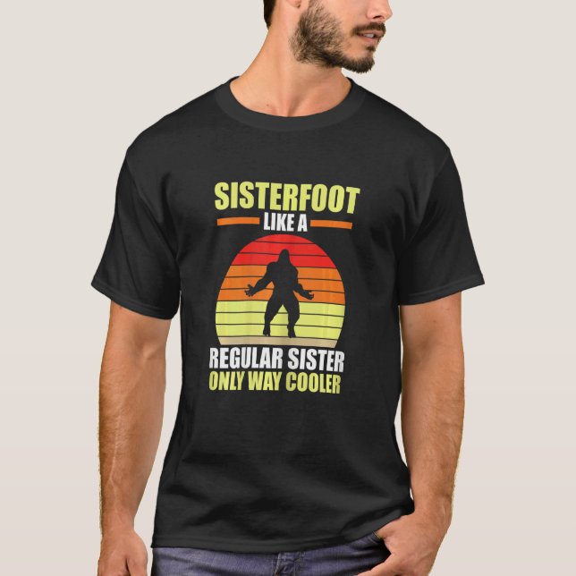 Womens Sisterfoot Like A Regular Sister Sister T-Shirt (Front)