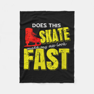 Womens Skate Makes Me Look Fast Bold Funny Ice Ska Fleece Blanket
