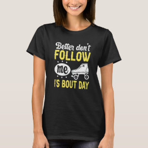 Womens Skating Roller Derby For A Roller Derby Gir T-Shirt