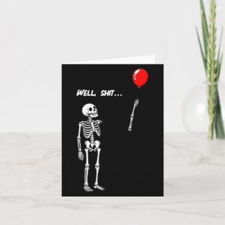 Womens Skeleton Lost Balloon Funny Dark Humour Card