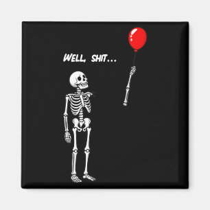 Womens Skeleton Lost Balloon Funny Dark Humour Magnet