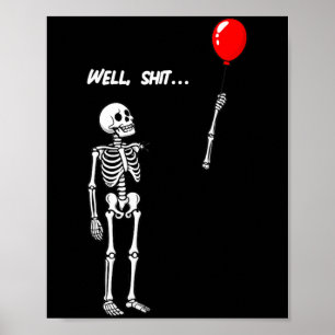 Womens Skeleton Lost Balloon Funny Dark Humour Poster