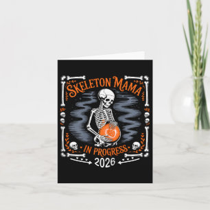 Womens Skeleton Mama In Progress 2026 Pregnant Hal Card