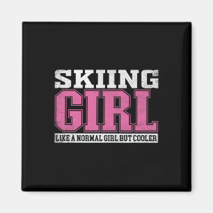 Womens Skiing Girl Like A Normal Girl But Cooler Magnet