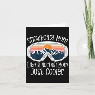 Womens Snowboard Mum Like A Normal Mum Womens Retr Card