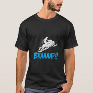 Womens Snowmobile Braaap Funny Extreme Outdoor Win T-Shirt