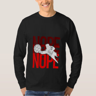 Womens Soccer  Goalie Nope  Stadium Athlete T-Shirt