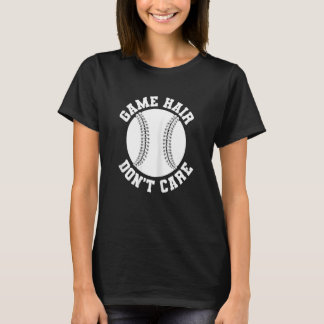 Womens Softball Player Game Hair Don't Care T-Shirt