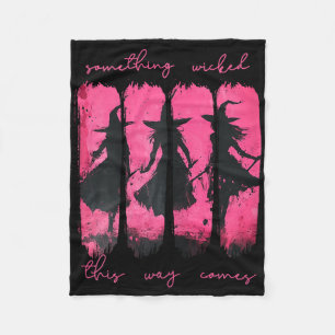 Womens Something Wicked This Way Comes Witch Hallo Fleece Blanket