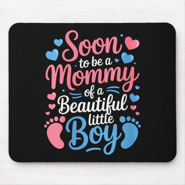 Womens Soon-to-be A Mommy Of A Beautiful Baby Boy, Mouse Pad (Front)