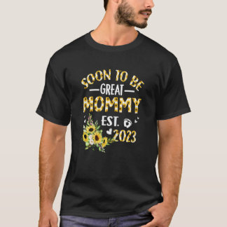 Womens Soon To Be Mummy 2023  Sunflower New Mummy  T-Shirt