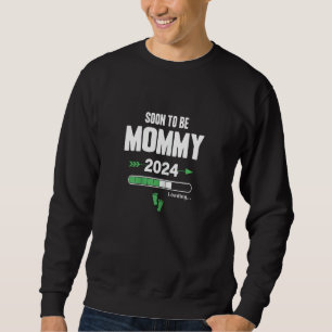 Womens Soon To Be Mummy 2024 Loading Mum Mother Ma Sweatshirt