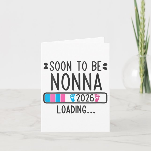 Womens Soon To Be Nonna 2026 Loading Pregnancy Ann Card (Front)