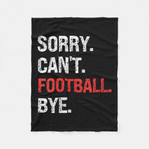 Womens Sorry Can't Football Bye Retro Football Lov Fleece Blanket