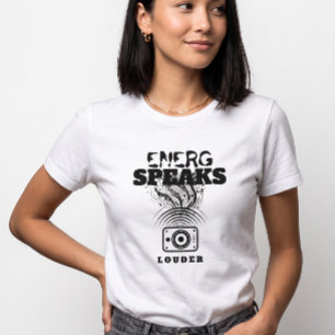 Women's Soundwave Speaker Energy Speaks Louder T-Shirt