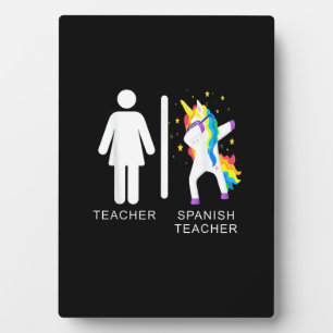 Womens Spanish Teacher Unicorn Dabbing funny spani Plaque
