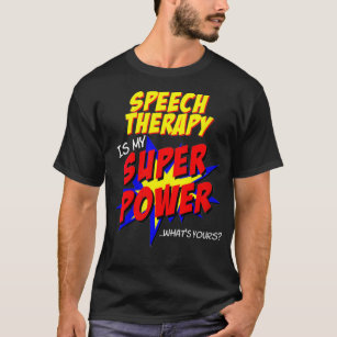 Womens Speech Therapy Teacher Superhero Superpower T-Shirt