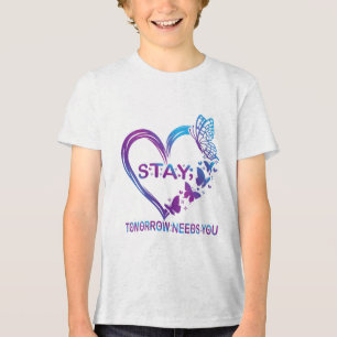 Womens Stay Tomorrow Needs You Suicide Prevention Tri-Blend Shirt