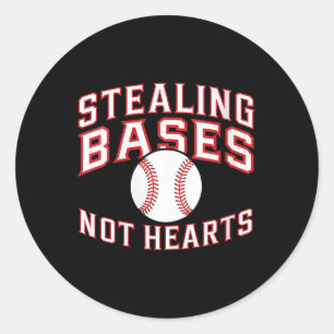 Womens Stealing Bases Not Hearts Funny Valentines  Classic Round Sticker
