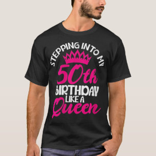 Womens Stepping Into My 50th Birthday Tee Birthday