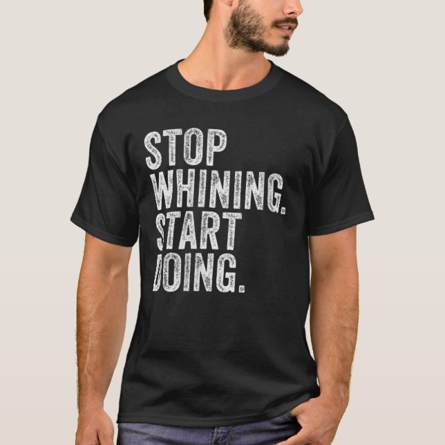 Womens Stop Whining Start Doing Workout Motivation T-Shirt (Front)