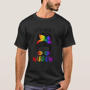 Womens Straight But Not Narrow Proud Ally  LGBTQ R T-Shirt