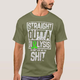 Womens Straight Outta Dialysis Hilarious Jokes T-Shirt