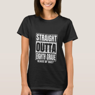Womens Straight Outta Eighth Grade Graduation Clas T-Shirt