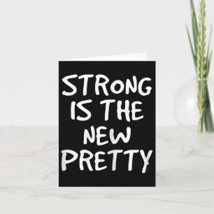 Womens Strong Is The New Pretty Shirt - Gym Motiva Card