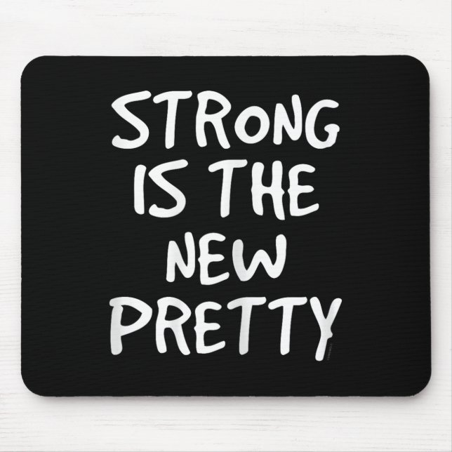 Womens Strong Is The New Pretty Shirt - Gym Motiva Mouse Pad (Front)