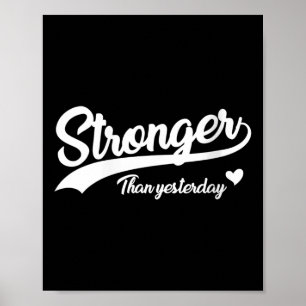 Womens Stronger Than Yesterday Motivational Insrat Poster