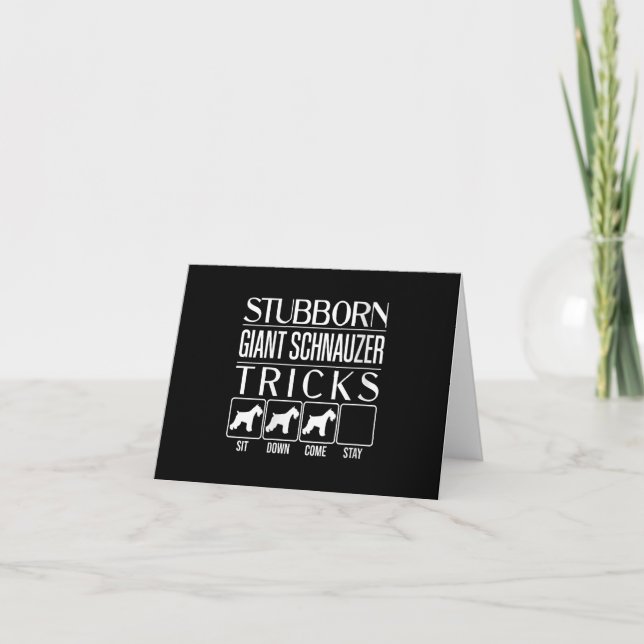 Womens Stubborn Giant Schnauzer Tricks, Funny Note Card (Front)