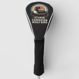 women's stupid canadian golf head cover