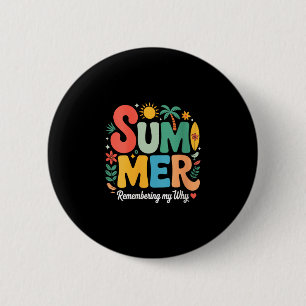 Women's summer remembering why retro groovy 6 cm round badge