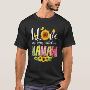 Womens Sunflower I Love Being Mamaw Floral Mothers T-Shirt