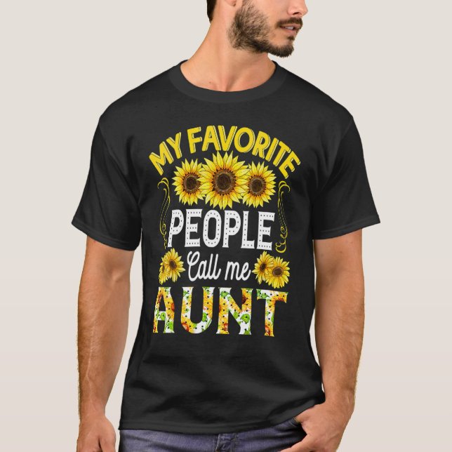 Womens Sunflower My Favourite People Call Me Aunt  T-Shirt (Front)