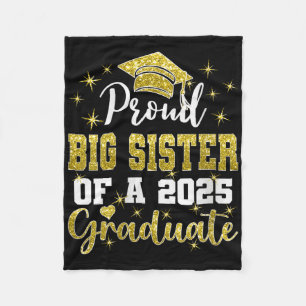 Womens Super Proud Big Sister Of 2025 Graduate Gra Fleece Blanket