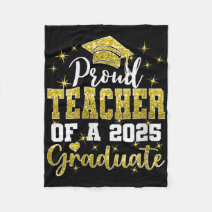 Womens Super Proud Teacher Of 2025 Graduate Gradua Fleece Blanket