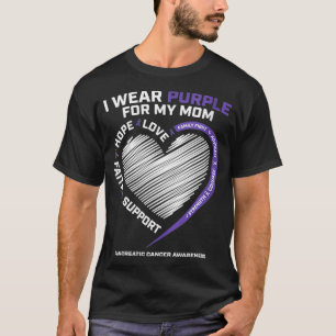 Womens Support I Wear Purple For My Mum Pancreatic T-Shirt