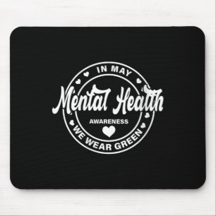 Womens Support Mental Health Awareness Shirt For M Mouse Pad