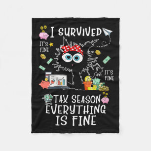 Womens Survived Fine Fine Tax Season Everything Is Fleece Blanket